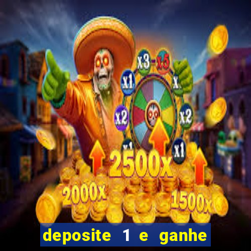 deposite 1 e ganhe 10 vai de bet